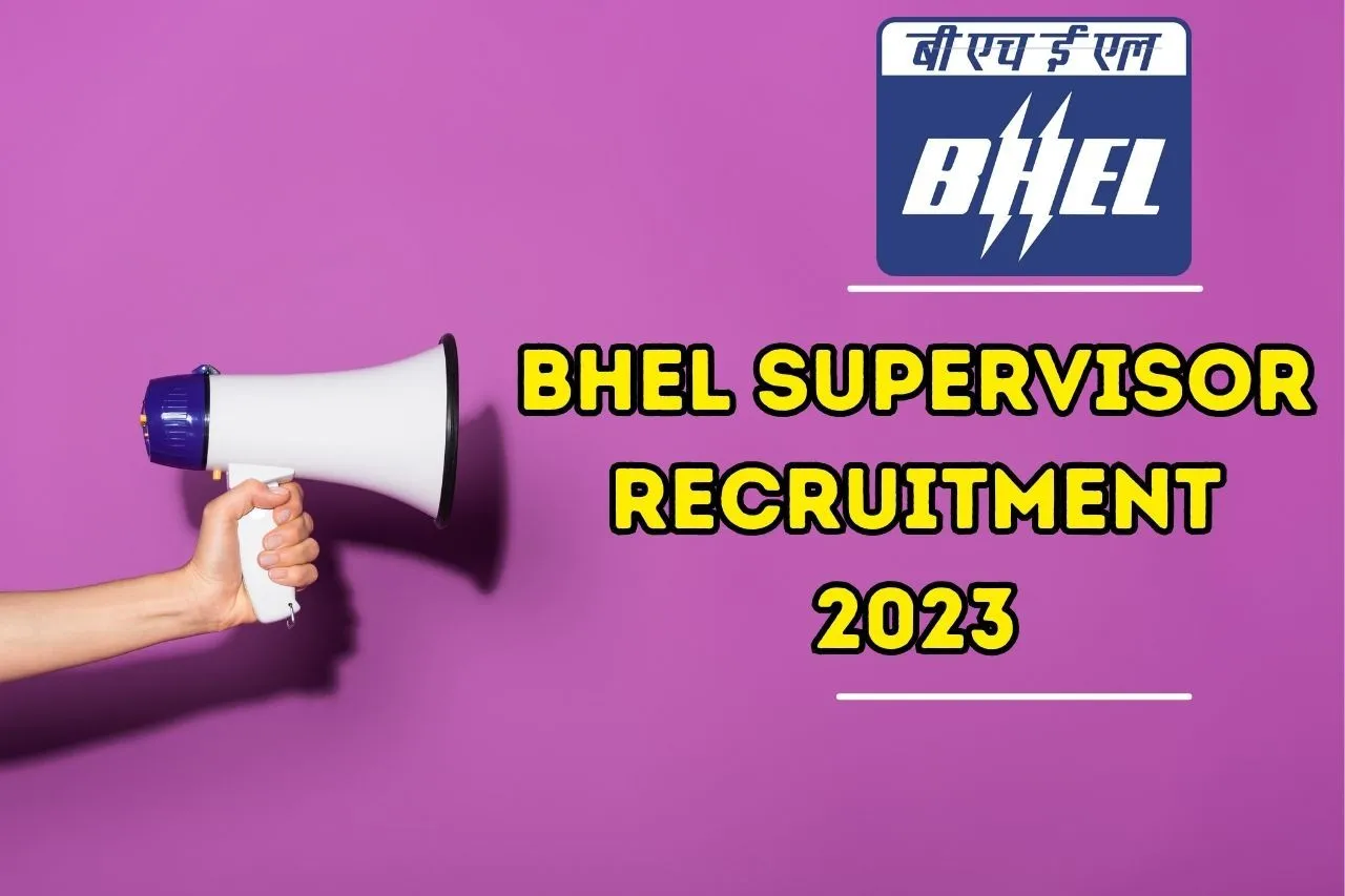 BHEL Supervisor Recruitment