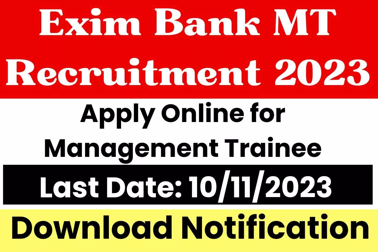Exim Bank MT Recruitment 2023