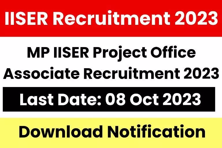 MP IISER Project Office Associate Recruitment 2023