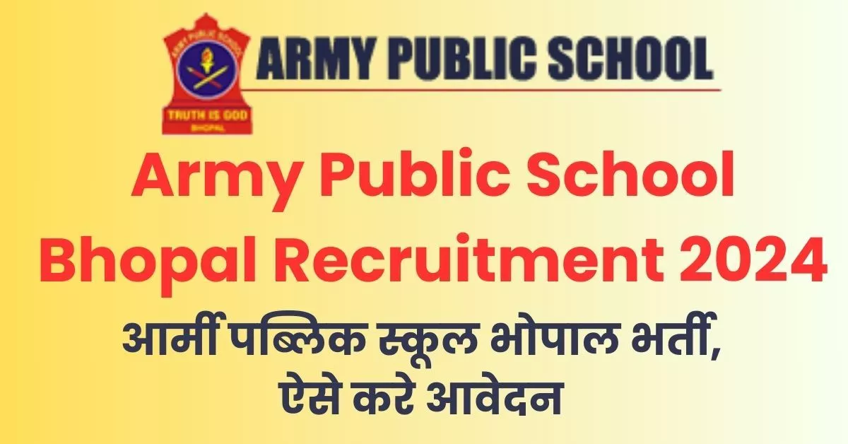 Army Public School Bhopal Recruitment 2024