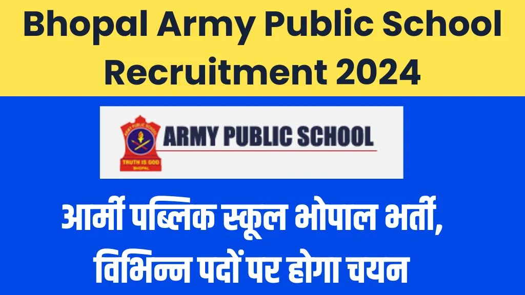 Bhopal Army Public School Recruitment 2024