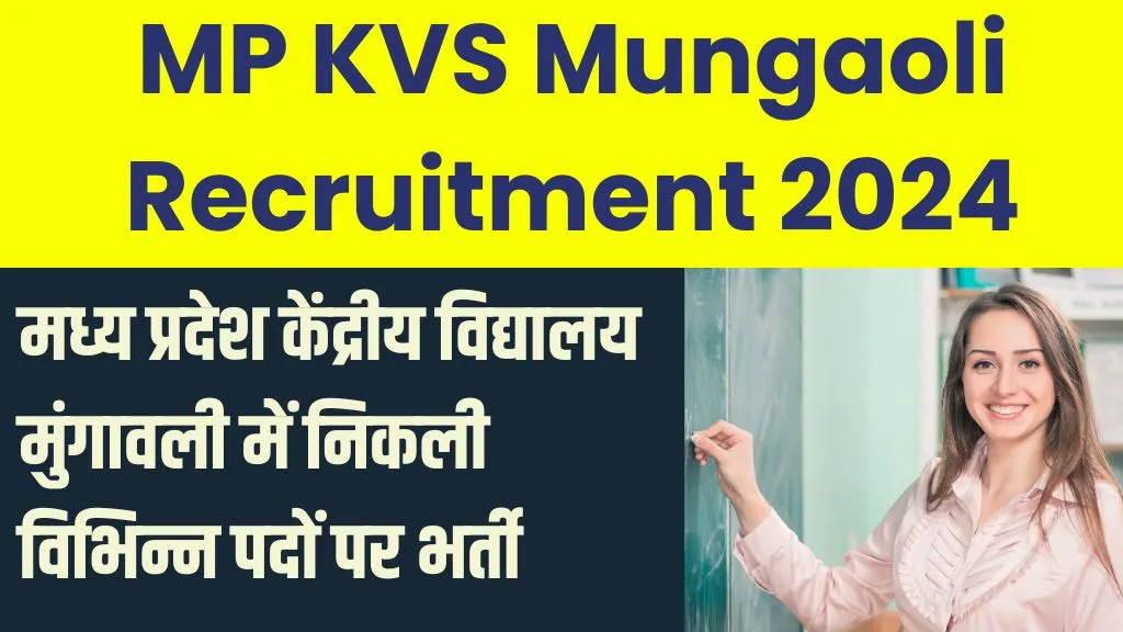 MP KVS Mungaoli Recruitment 2024
