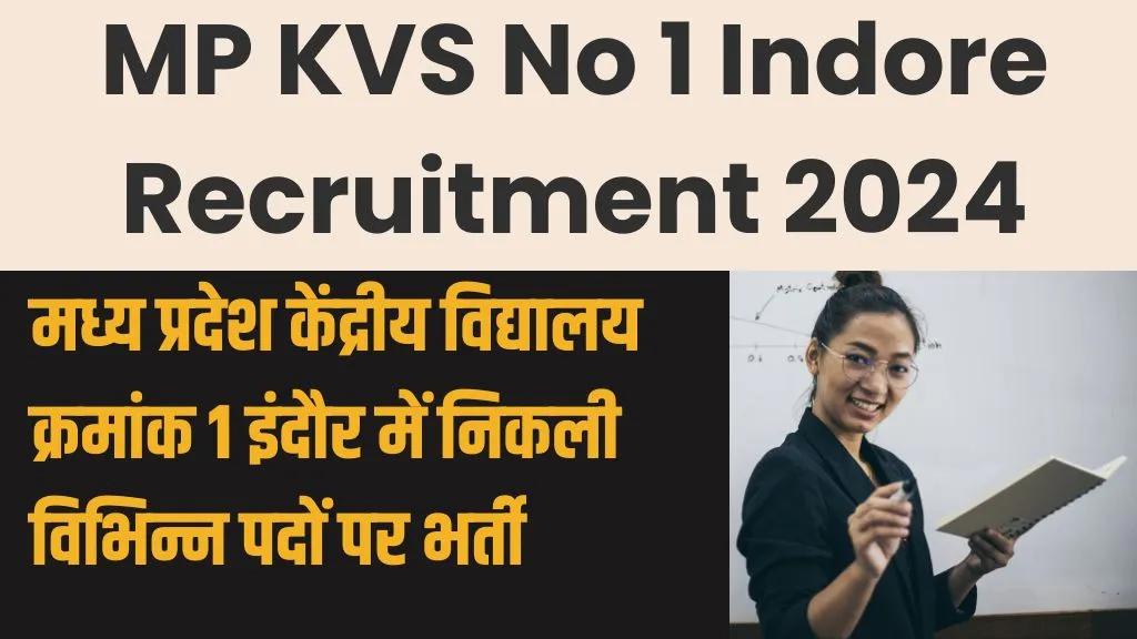 MP KVS No 1 Indore Recruitment 2024