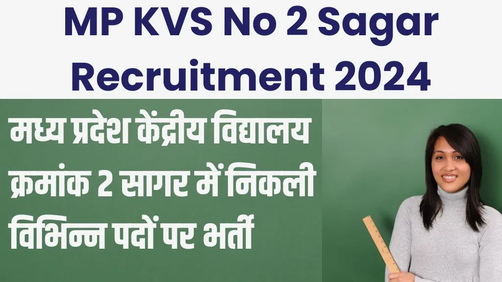 MP KVS No 2 Sagar Recruitment 2024