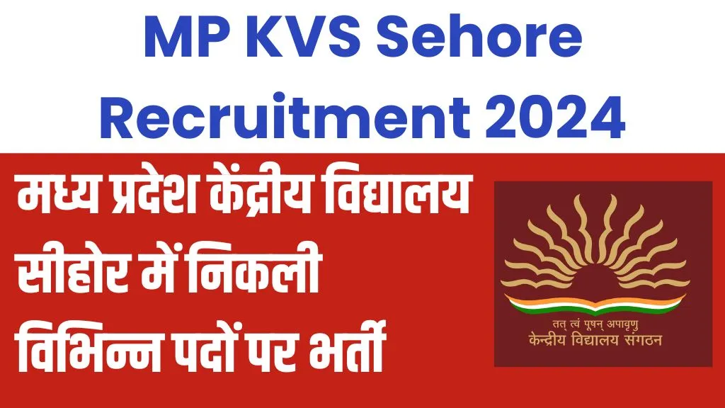 MP KVS Sehore Recruitment 2024