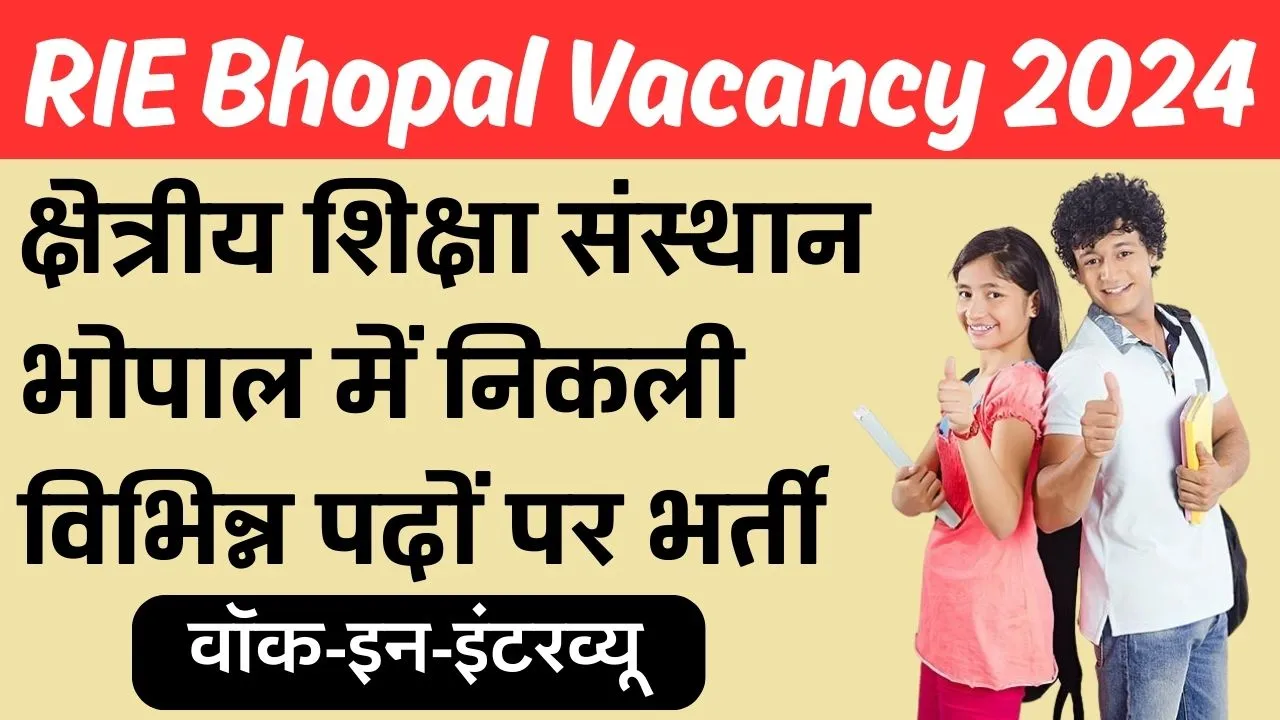 RIE Bhopal Vacancy 2024