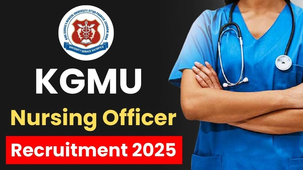KGMU Nursing Officer Recruitment 2025