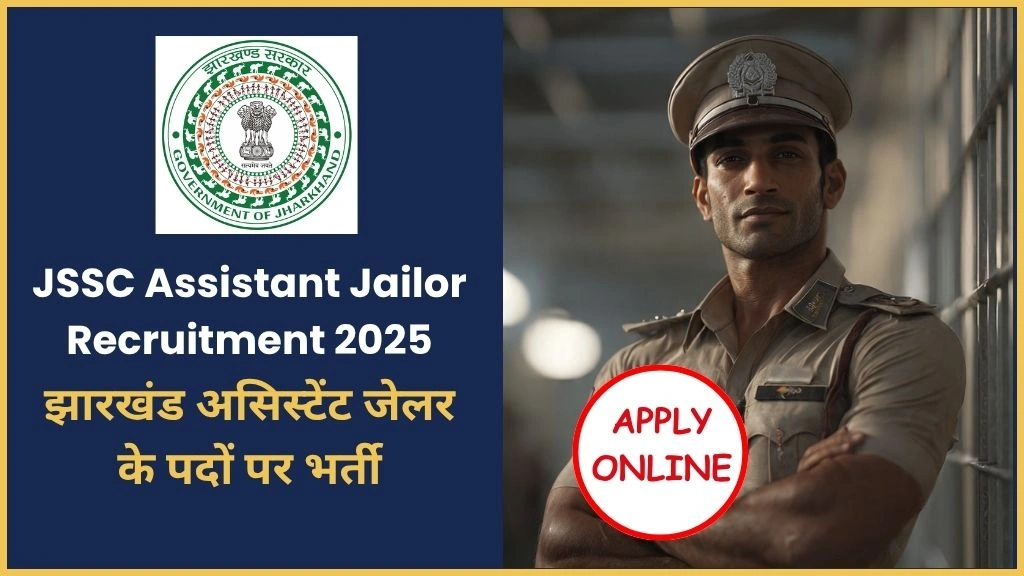 JSSC Assistant Jailor Recruitment 2025