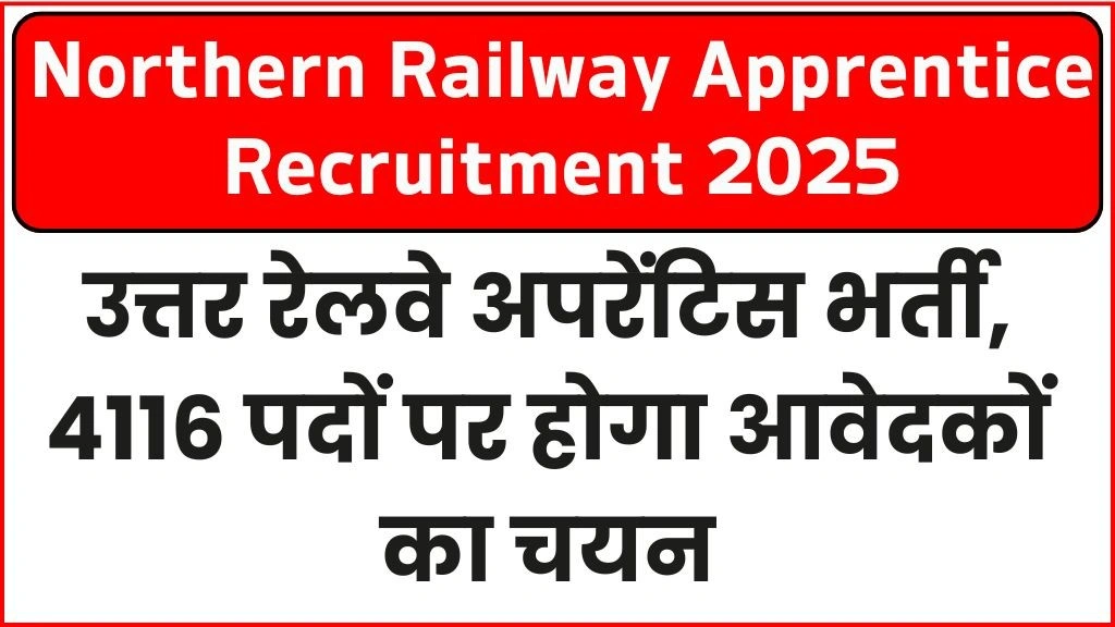 Northern Railway Apprentice Recruitment 2025