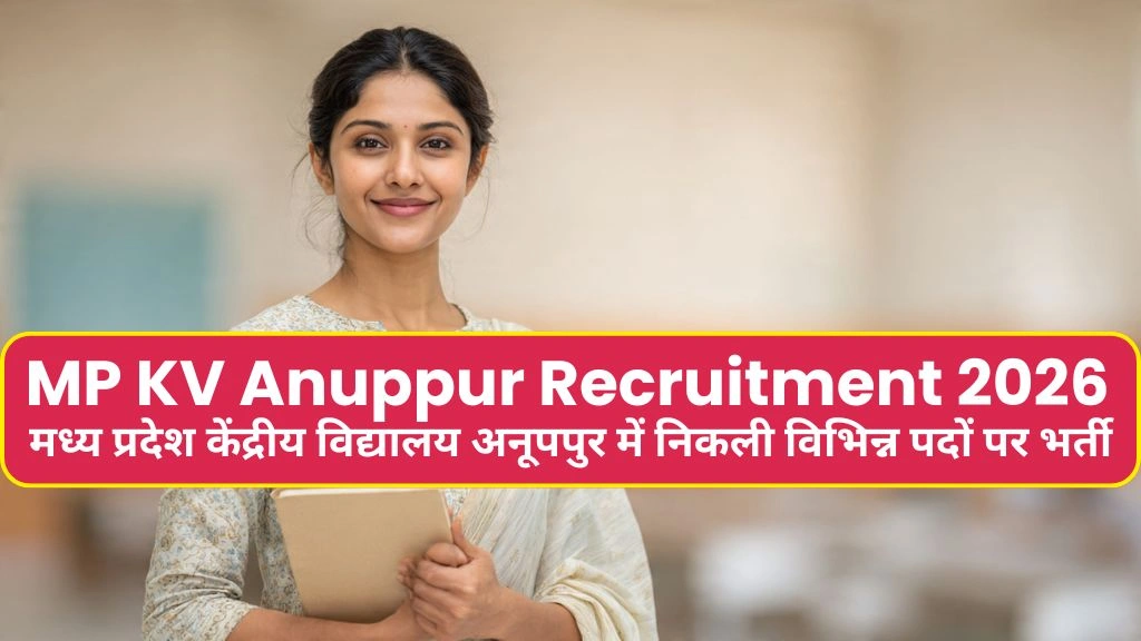 MP KV Anuppur Recruitment 2026