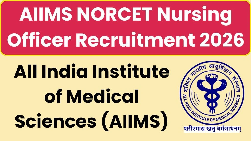 AIIMS NORCET Nursing Officer Recruitment 2026