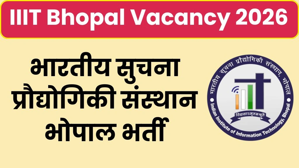 IIIT Bhopal Vacancy 2026